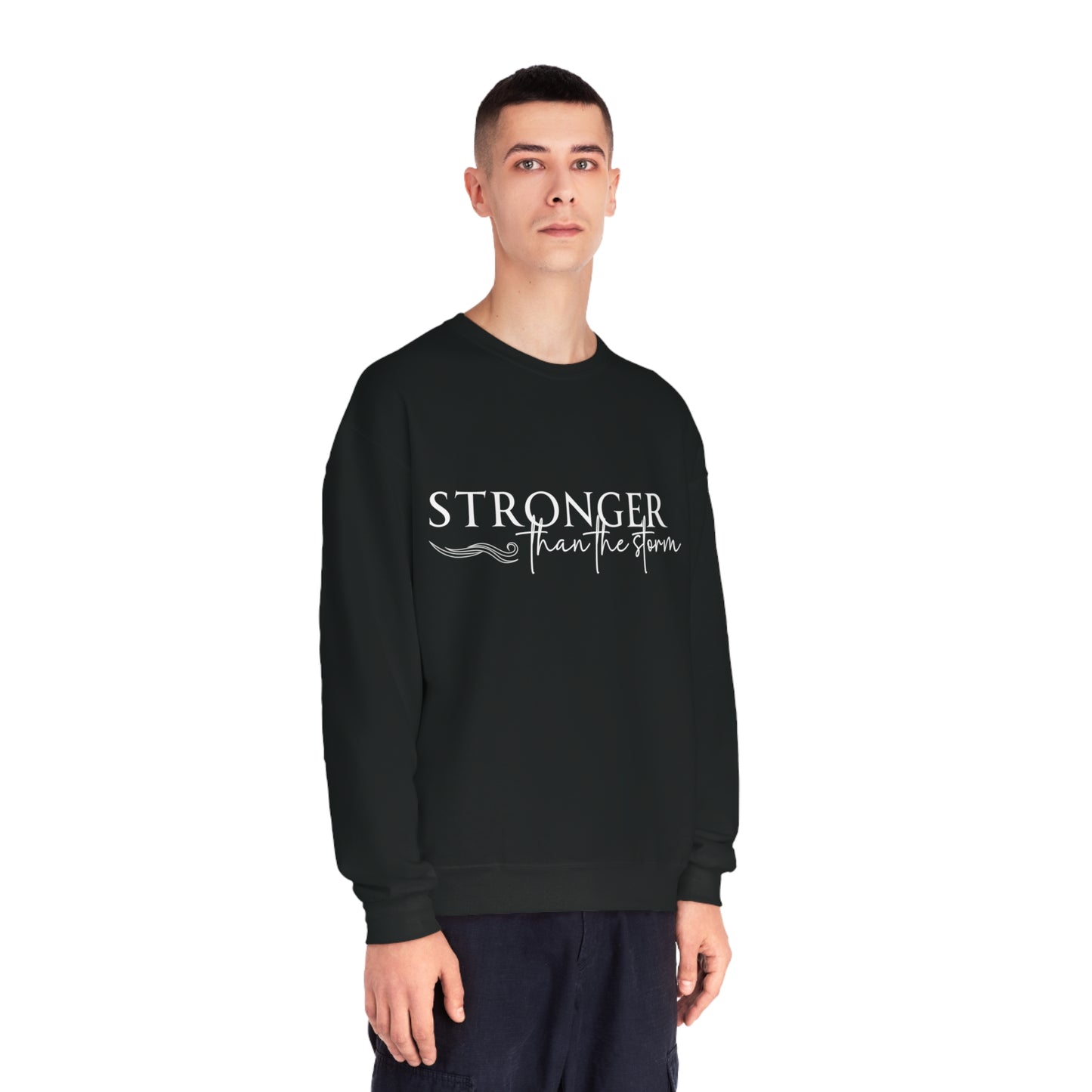 Stronger than the Storm- Unisex  Sweatshirt