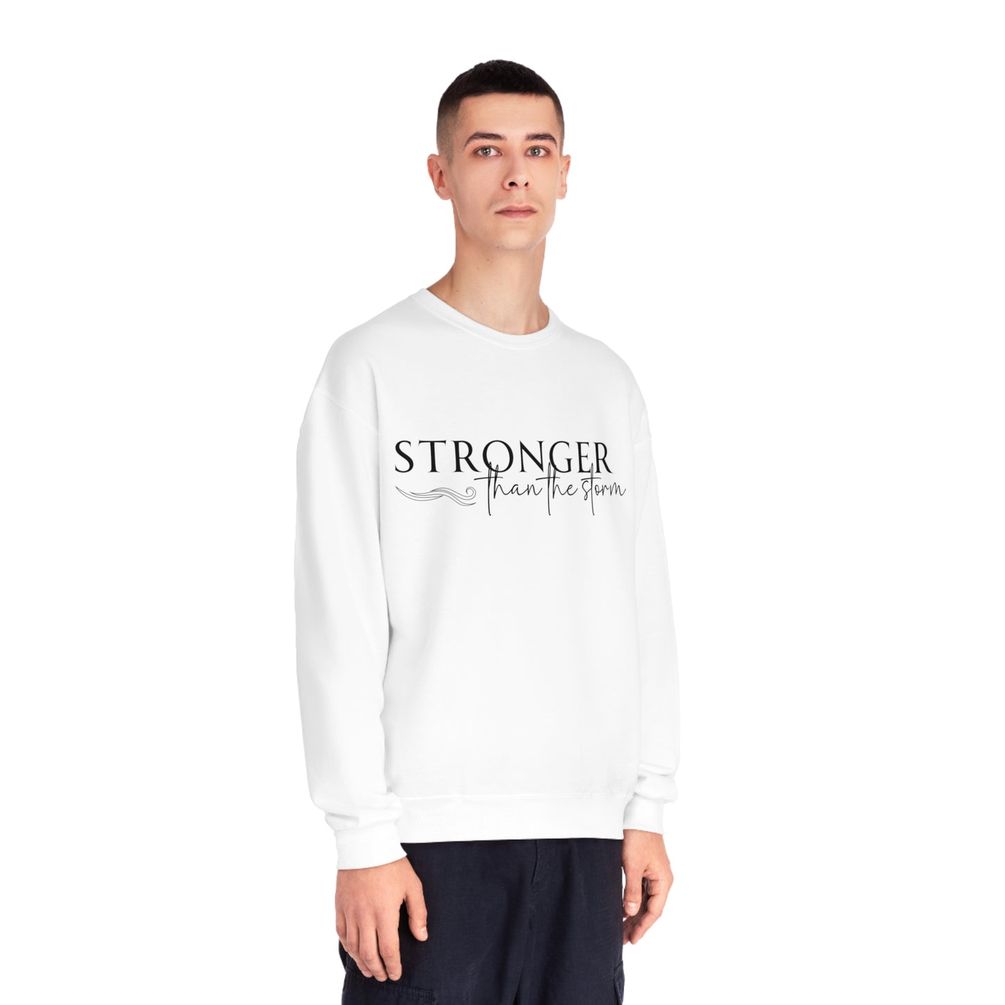 Stronger than the Storm- Unisex  Sweatshirt